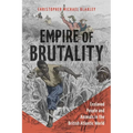 Empire of Brutality: Enslaved People and Animals in the British Atlantic World