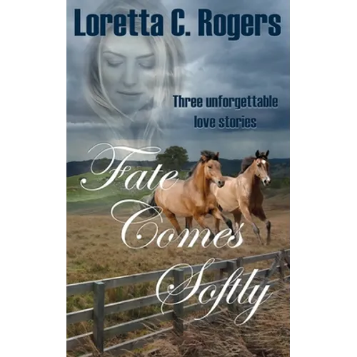 Fate Comes Softly