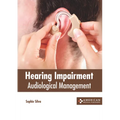 Hearing Impairment: Audiological Management