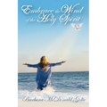 Embrace the Wind of the Holy Spirit
