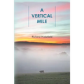 A Vertical Mile: Poems