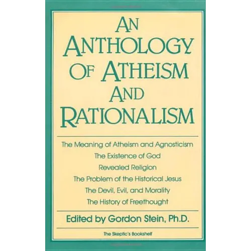 An Anthology of Atheism and Rationalism