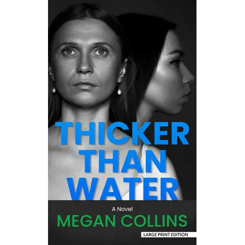 Thicker Than Water