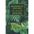 Murder in Malaya: Fatal Shadows / Death Over Her Shoulder (Golden-Age Mystery Reprint)