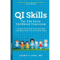 QI Skills for the Early Childhood Classroom: A Guide to Nurturing the Human Skills That Matter Most in an AI-Powered World