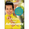 Allies and Advocates: Creating an Inclusive and Equitable Culture