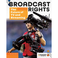 Broadcast Rights: The Future of TV and Streaming: The Future of TV and Streaming