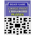 Brain game large print: crossword puzzle book