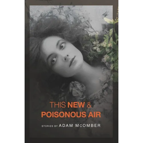 This New & Poisonous Air
