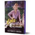 Lola & the Millionaires: Part Two (Deluxe Edition)