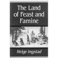 The Land of Feast and Famine