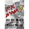 Di Di Mau: A True Story About Tigers, Rock Apes, the Jungle, and War