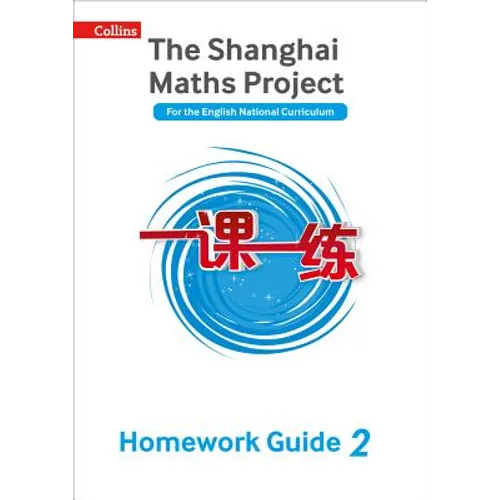 Shanghai Maths - The Shanghai Maths Project Year 2 Homework Guide