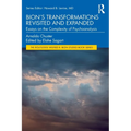 Bion's Transformations Revisited and Expanded: Essays on the Complexity of Psychoanalysis