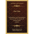 Our Clan: A Biological And Genealogical Account Of The Family Of Andrew Scott (1921)