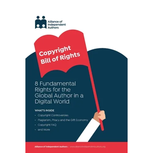 Copyright Bill of Rights: 8 Fundamental Rights for the Global Author in a Digital World