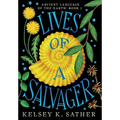 Lives of a Salvager: Ancient Language of the Earth: Book Two