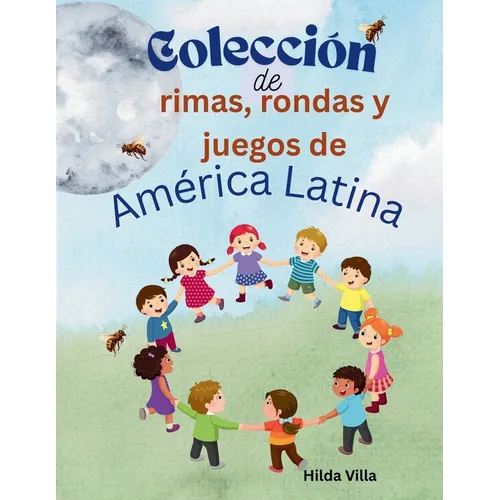 Colección de rimas, rondas y juegos de América Latina