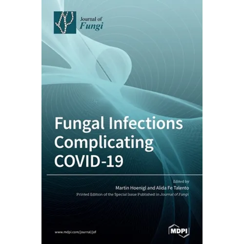 Fungal Infections Complicating COVID-19