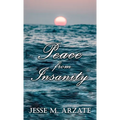 Peace from Insanity