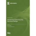 Advanced Cybersecurity Services Design