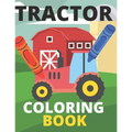 Tractor Coloring Book: Farm, Baby, Big, Based Gift for Toddlers, Boys and Girls Coloring Book ages 4-8