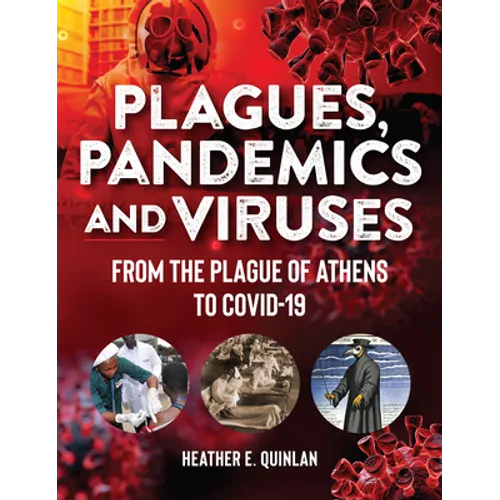 Plagues, Pandemics and Viruses: From the Plague of Athens to Covid 19