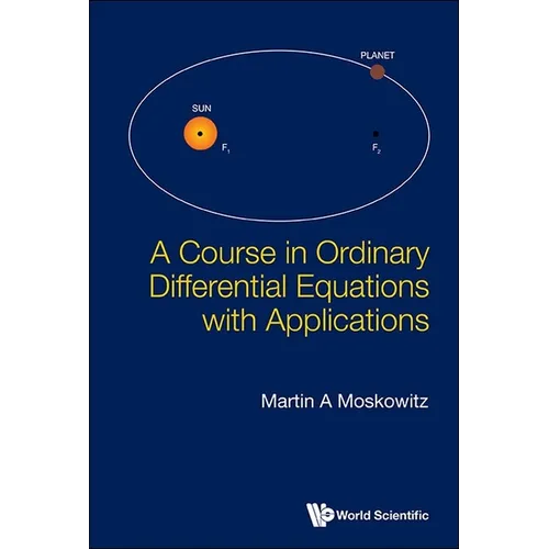 A Course in Ordinary Differential Equations with Applications