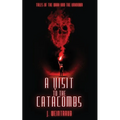 A Visit to the Catacombs