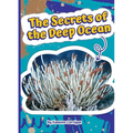 The Secrets of the Deep Ocean