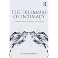 The Dilemmas of Intimacy: Conceptualization, Assessment, and Treatment