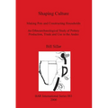 Shaping Culture: Making Pots and Constructing Households. An Ethnoarchaeological Study of Pottery Production, Trade and Use in the Ande