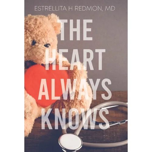 The Heart Always Knows