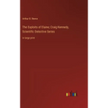 The Exploits of Elaine; Craig Kennedy, Scientific Detective Series: in large print