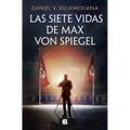 Las Siete Vidas de Max Von Spiegel / The Seven Lives of Max Von Spiegel