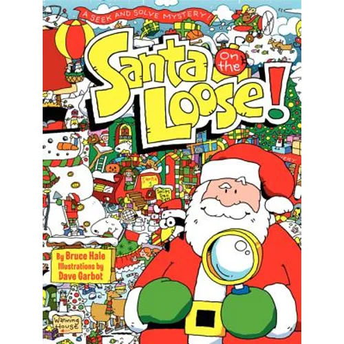 Santa on the Loose!: A Seek and Solve Mystery! a Christmas Holiday Book for Kids