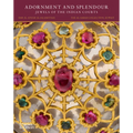 Adornment and Splendour: Jewels of the Indian Courts