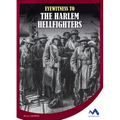 Eyewitness to the Harlem Hellfighters