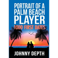 Portrait of a Palm Beach Player: 1000 First Dates