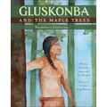 Gluskonba and the Maple Trees