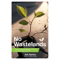 No Wastelands: How to grow seedbeds of Shalom in your neighbourhood