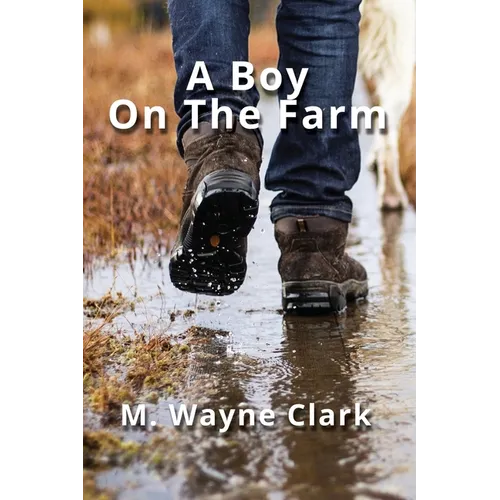 A Boy On The Farm