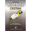 Un Bio��tica Cristiana: Una Propuesta Para El Tercer Milenio