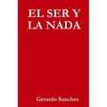 El Ser Y La NADA