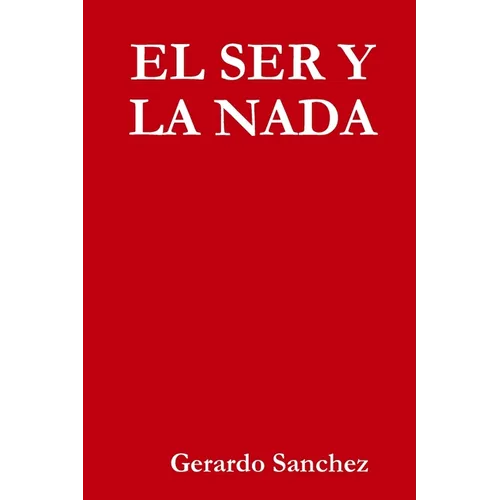 El Ser Y La NADA