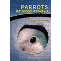 Parrots: The Flock Among Us, Deluxe Colour Edition