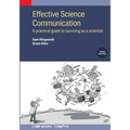 Effective Science Communication (Third Edition): A practical guide to surviving as a scientist