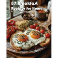 87 Breakfast Recipes for Home
