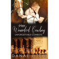 Her Wounded Cowboy: A Clean & Wholesome Cowboy Romance