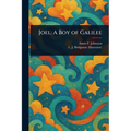 Joel: A Boy of Galilee